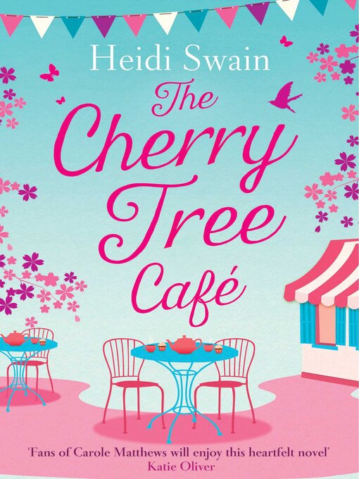 Title details for The Cherry Tree Cafe by Heidi Swain - Available